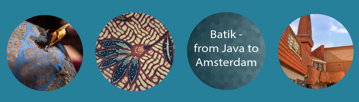 Batik - from Java to Amsterdam