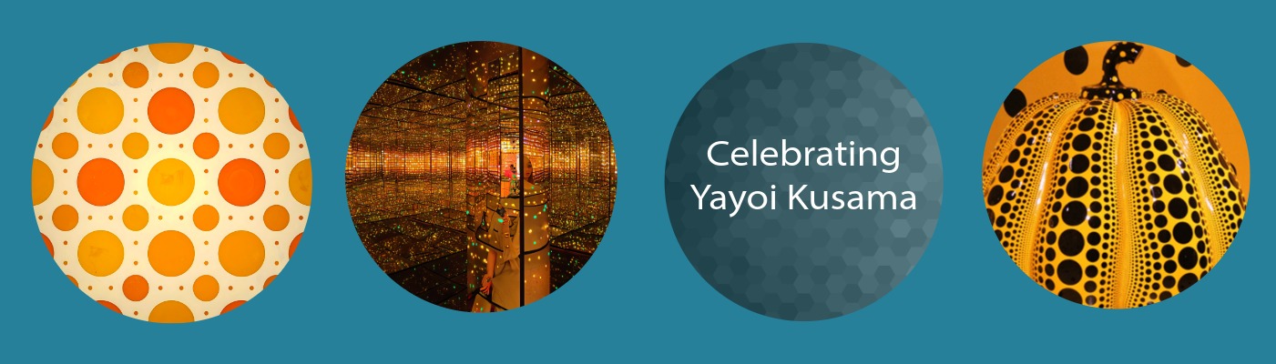 Polka Dots, Pumpkins & Infinity Rooms - Celebrating Yayoi Kusama 